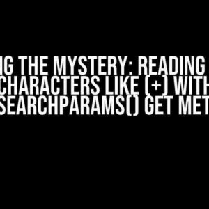 Decoding the Mystery: Reading Special Characters like (+) with useSearchParams() get Method