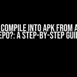 How to Compile into APK from a GitHub Repo?: A Step-by-Step Guide