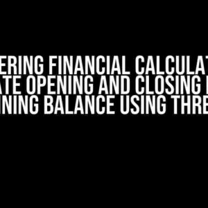 Mastering Financial Calculations: Calculate Opening and Closing Balance with Running Balance using Three Tables